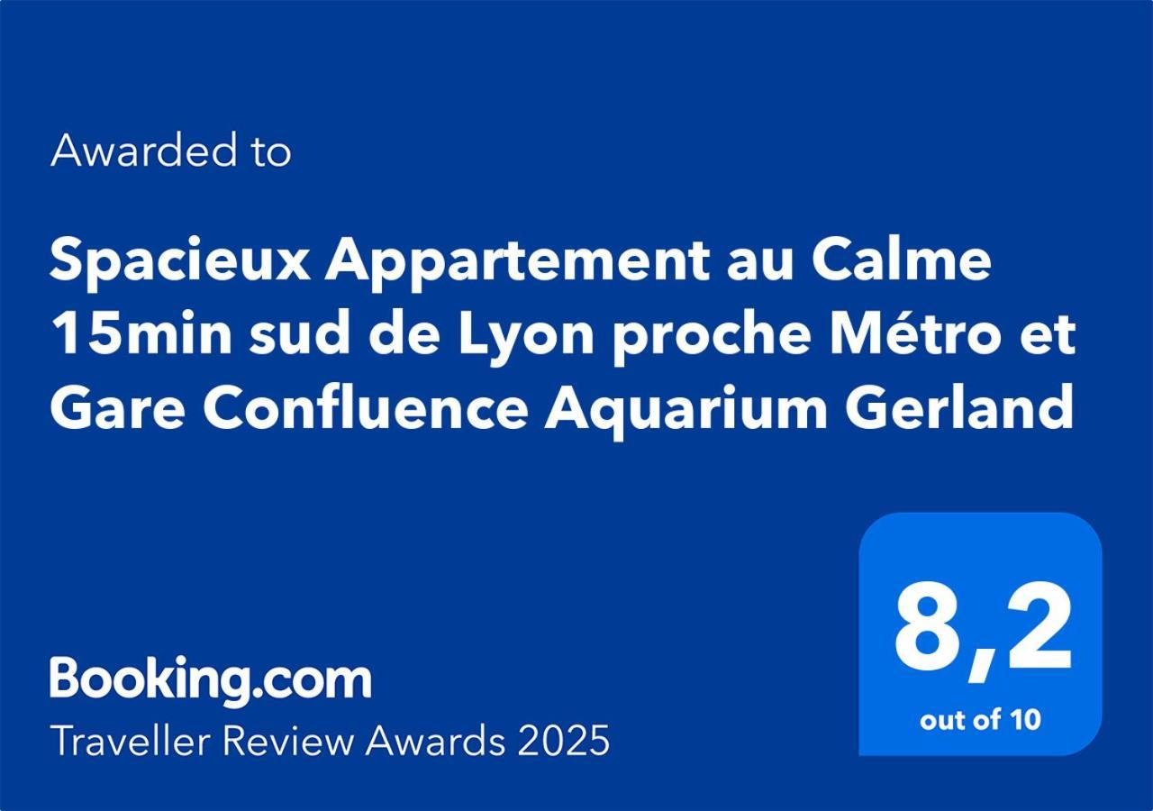 אולה Spacieux Appartement Au Calme 15Min Sud De Lyon Proche Metro Et Gare Confluence Aquarium Gerland מראה חיצוני תמונה